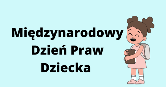 Międzynarodowy Dzień Praw Dziecka