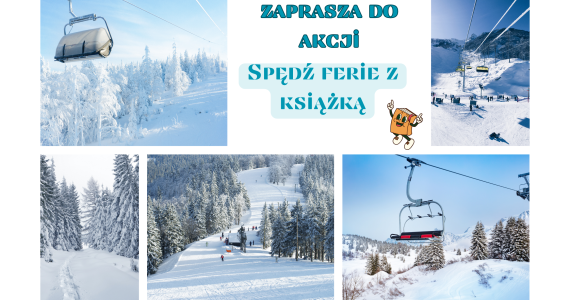 Akcja czytelnicza „Spędź ferie z książką”