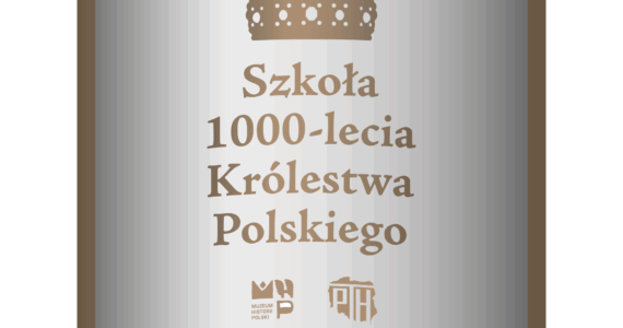 Certyfikat „Szkoły 1000-lecia Królestwa Polskiego”