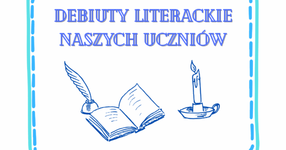 „Debiuty literackie naszych uczniów”