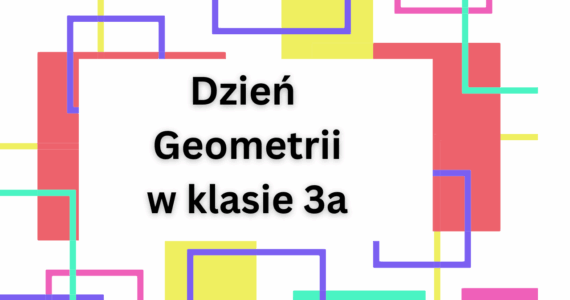Dzień geometrii w klasie 3a
