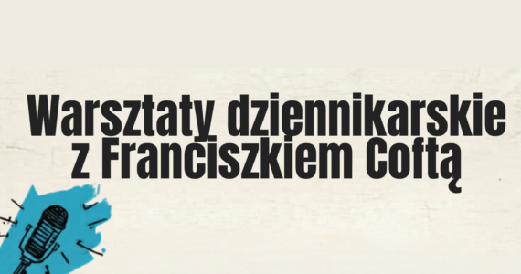 Warsztaty dziennikarskie
